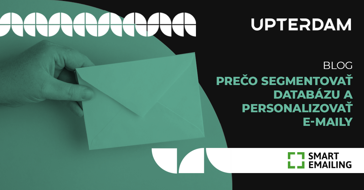 Prečo segmentovať databázu a personalizovať e-maily